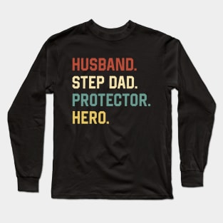 Fathers Day Shirt Husband Step Dad Protector Hero Gift Long Sleeve T-Shirt